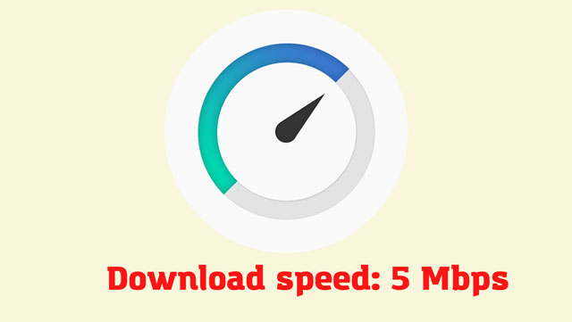 5Mbps download speed
