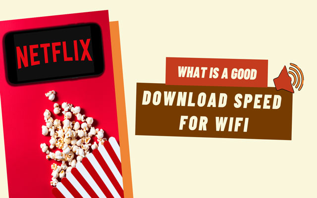 What is a good download speed for Wifi?