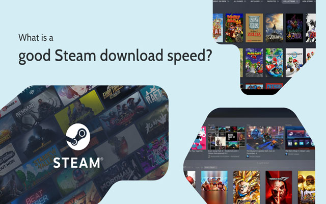 What is a good Steam download speed?