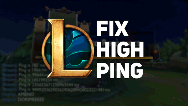 League of legends how to reduce ping