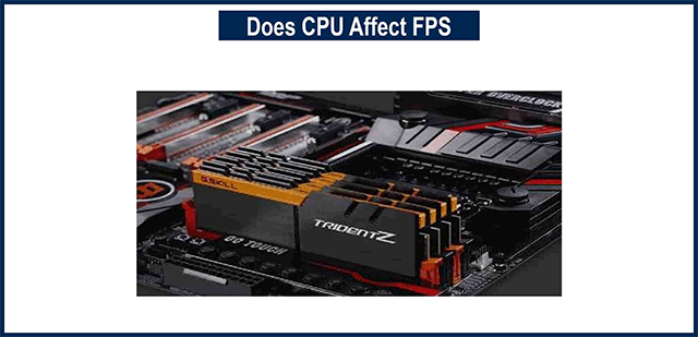 Does CPU affect FPS