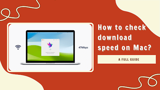 How to check download speed on Mac?