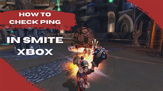 How to check ping in Smite Xbox?