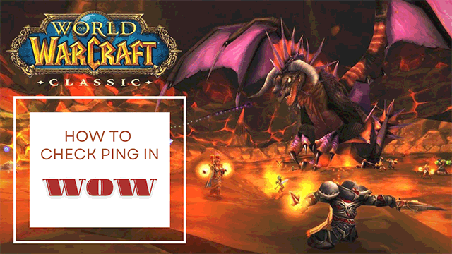 How to check ping in WoW?
