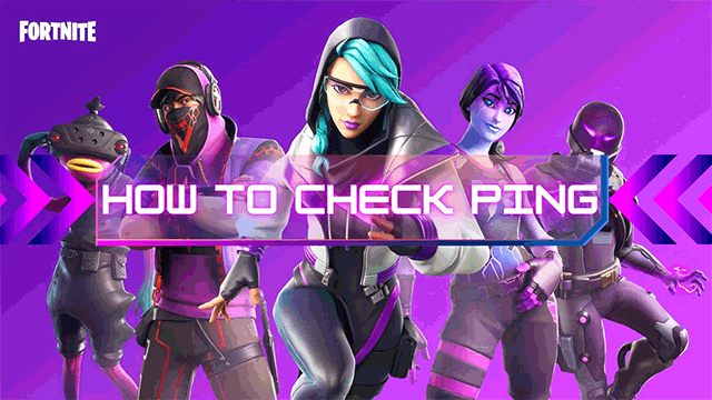 How to check ping in Fortnite?