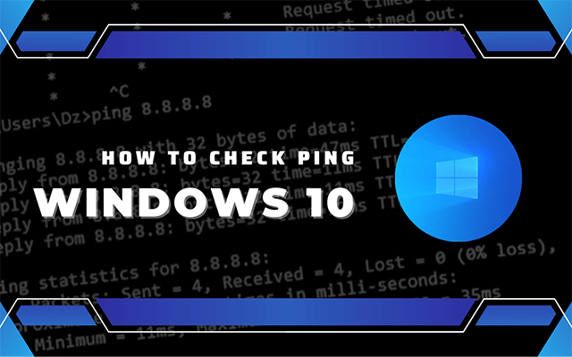 How to check ping Windows 10?