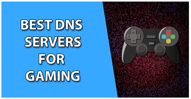 Best DNS servers for gaming