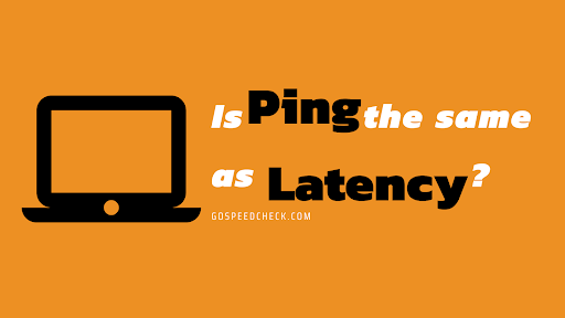 Ping is different from latency