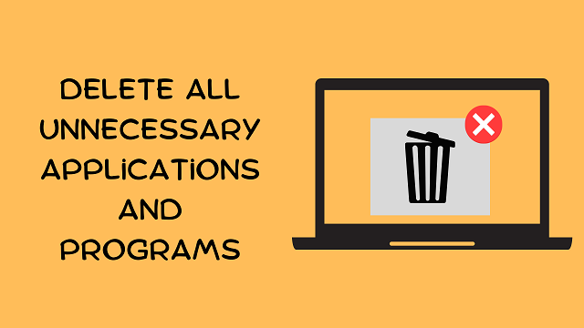 Turn off any unnecessary programs