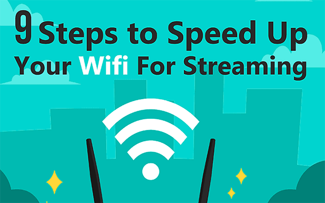 [Info] How to speed up your internet for free to get good streaming?