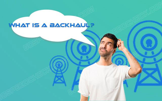 What is backhaul internet?