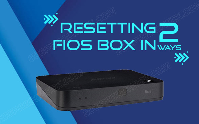 How to reset FiOS box?