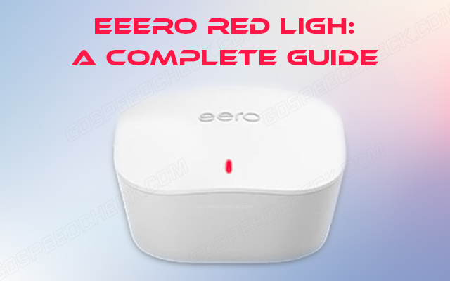 What does Eero red light mean?