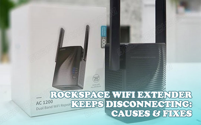 How to fix Rockspace wifi extender keeps disconnecting?