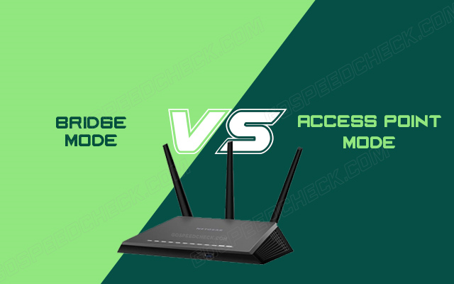  Bridge mode vs Access point mode