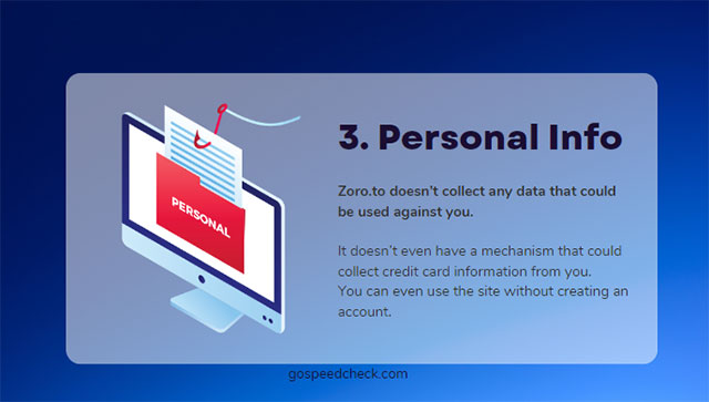 Your personal info is protect when using Zoro.to