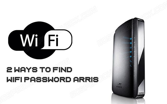 how-to-find-wifi-password-arris-2-sure-fired-methods-guide