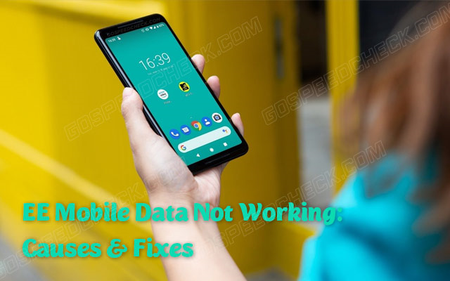  EE mobile data not working on your phone