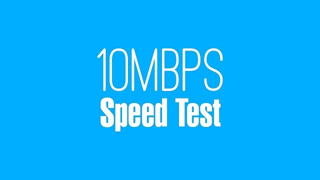 How fast is 10 Mbps Internet speed?