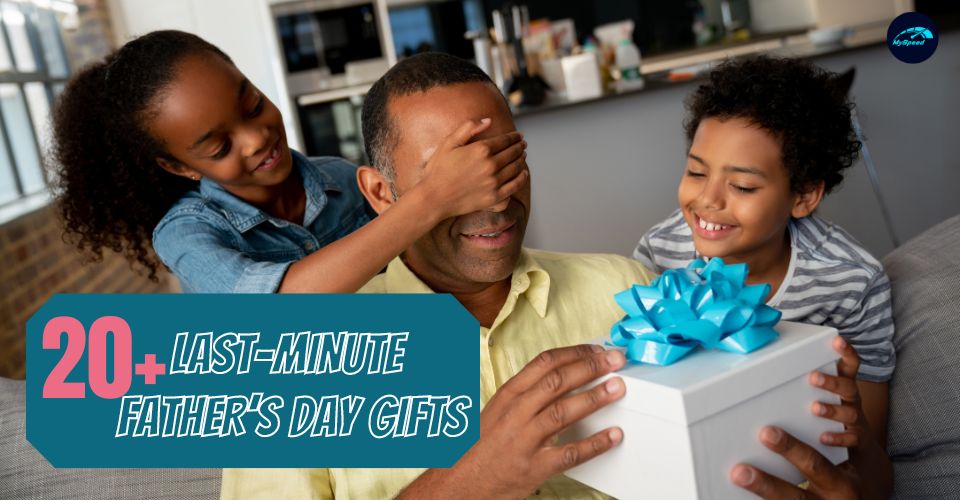 Last minute Father’s Day gifts