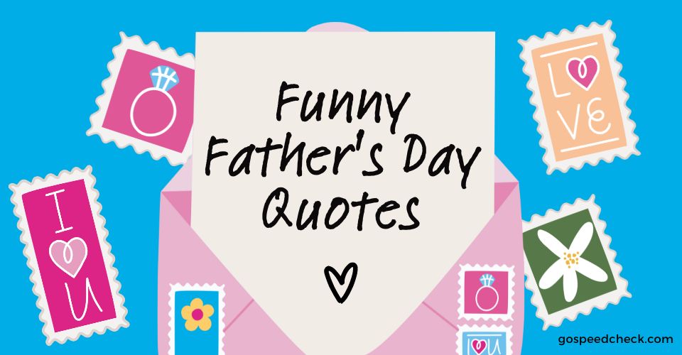 Funny Happy Father Day quotes