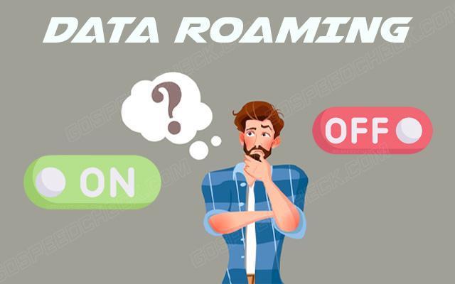 Should cellular data roaming be on or off?