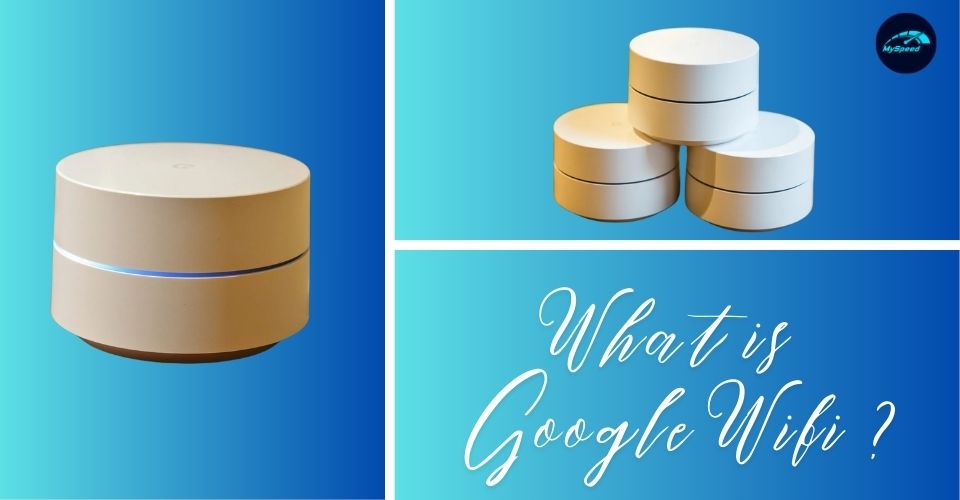 What is Google Wifi? Learn Google Wifi's Advantages and Disadvantages