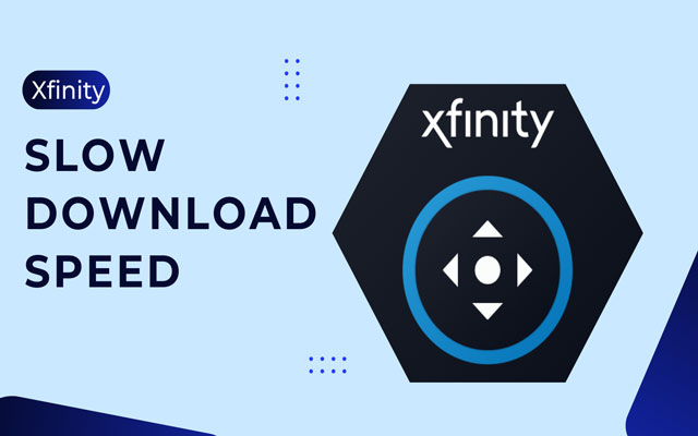 Xfinity slow download speed