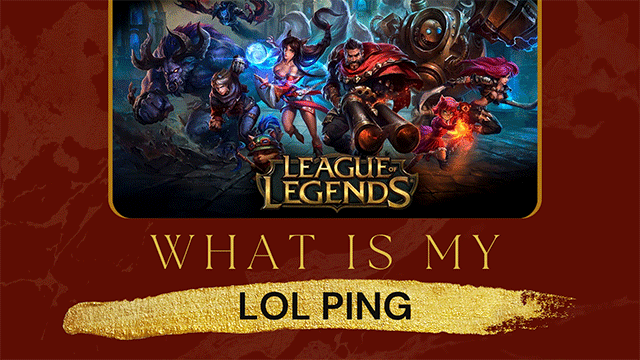 What is my LoL ping?